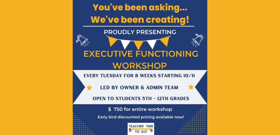 Executive Functioning Workshop!